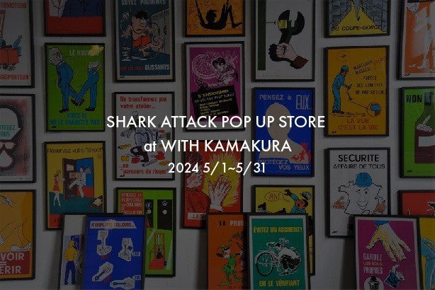 5/1~WITH KAMAKURAでPOPUP開催のお知らせ - SHARK ATTACK ONLINE SHOP