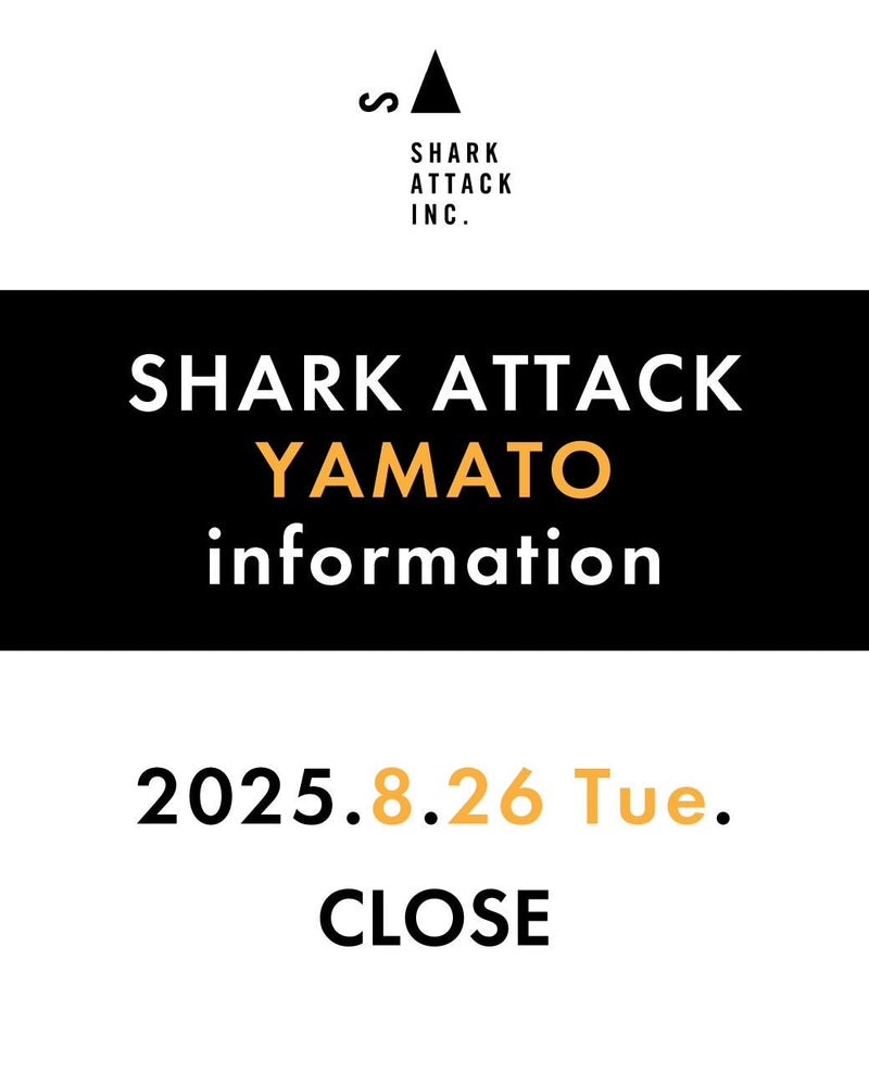 【臨時】SHARK ATTACK YAMATO 臨時店休日のお知らせ - SHARK ATTACK ONLINE SHOP